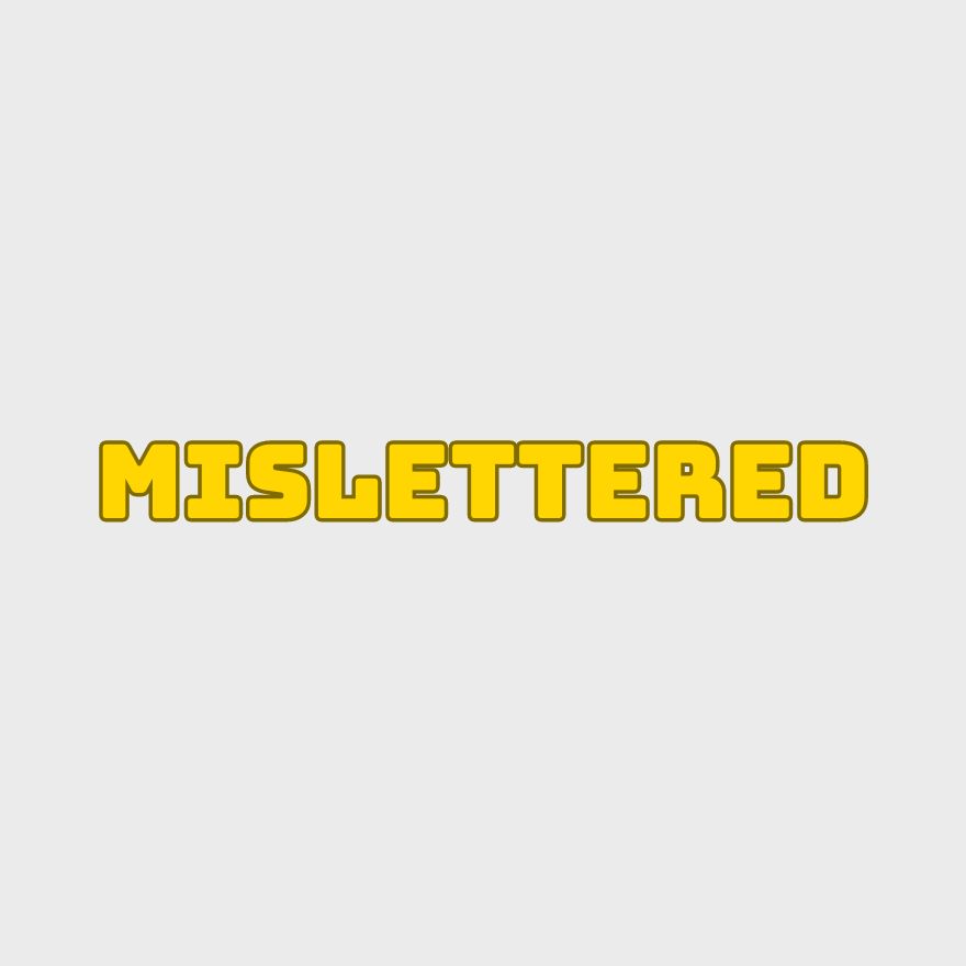 Mislettered